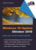 Wolfram Gieseke: Windows 10 Update - Oktober 2018 