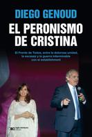 Diego Genoud: El peronismo de Cristina 