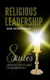 Religious Leadership - The 8 Rules Behind Successful Congregations