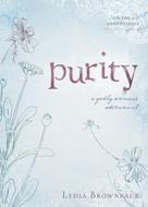Lydia Brownback: Purity 