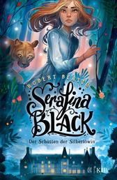 Serafina Black – Der Schatten der Silberlöwin - Band 1