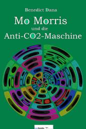 Mo Morris und die Anti-CO2-Maschine
