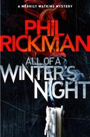 Phil Rickman: All of a Winter's Night 