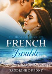 French Trouble - Heal for Love