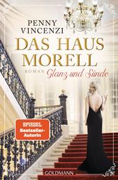 Das Haus Morell - Glanz und Sünde - Roman