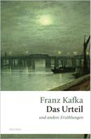 Franz Kafka: Das Urteil und andere Erzählungen 
