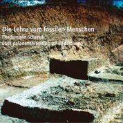 Die Lehre vom fossilen Menschen - Friedemann Schrenk über paläoanthropologische Forschung