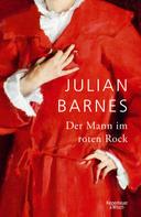 Julian Barnes: Der Mann im roten Rock ★★★