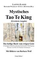 Richard Wilhelm: Mystisches Tao Te King (Erweiterte Ausgabe) 