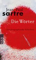 Jean-Paul Sartre: Die Wörter ★★★★