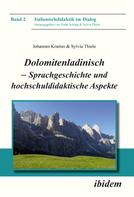 Sylvia Thiele: Dolomitenladinisch - Sprachgeschichte und hochschuldidaktische Aspekte 