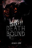 Jessica Iser: Deathbound 