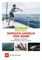 Marcus Krall: Einfach angeln von Bord 