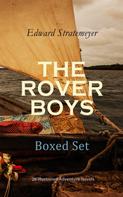 Edward Stratemeyer: THE ROVER BOYS Boxed Set: 26 Illustrated Adventure Novels 