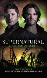 Supernatural: - Children of Anubis