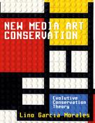 Lino García Morales: New media art conservation 