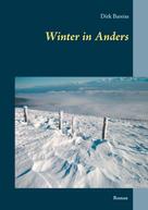 Dirk Bareiss: Winter in Anders 