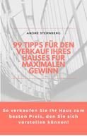 André Sternberg: 99 Tipps für den Verkauf Ihres Hauses für maximalen Gewinn ★★