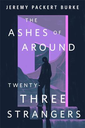 The Ashes of Around Twenty-Three Strangers