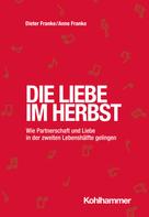 Dieter Franke: Die Liebe im Herbst ★★★