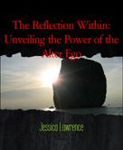 Jessica Lawrence: The Reflection Within: Unveiling the Power of the Alter Ego 