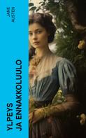 Jane Austen: Ylpeys ja ennakkoluulo 