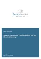 Markus Huber: Die Durchsetzung der Haushaltspolitik und der Haushaltsführung 