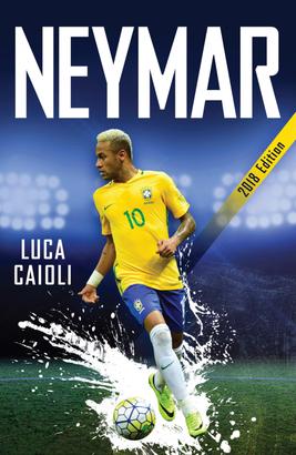 Neymar – 2018 Updated Edition