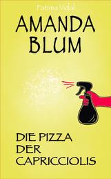 Amanda Blum, Privatdetektivin: Die Pizza der Capricciolis