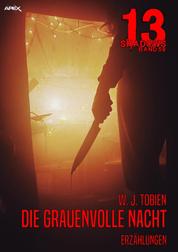 13 SHADOWS, Band 59: DIE GRAUENVOLLE NACHT - Horror aus dem Apex-Verlag!