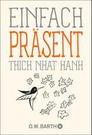 Thich Nhat Hanh: Einfach präsent ★★★★