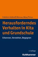 Klaus Fröhlich-Gildhoff: Herausforderndes Verhalten in Kita und Grundschule 