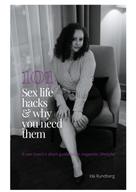 Ida Rundberg: 101 sex life hacks and why you need them 