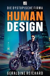 Human Design - Die dystopische Firma