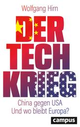 Der Tech-Krieg - China gegen USA – Und wo bleibt Europa?