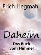 Erich Liegmahl: Daheim 