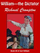 Richmal Crompton: William--the Dictator 