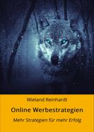 Wieland Reinhardt: Online Werbestrategien 