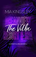 Mia Kingsley: Oceanview Resort & Spa: The Villa ★★★★