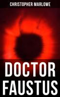 Christopher Marlowe: Doctor Faustus 