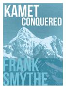 Frank Smythe: Kamet Conquered 