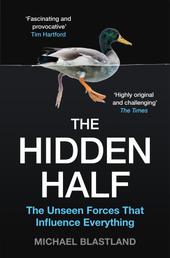 The Hidden Half - How the World Conceals its Secrets