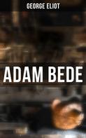 George Eliot: Adam Bede 