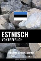 Pinhok Languages: Estnisch Vokabelbuch 