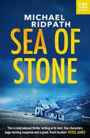 Michael Ridpath: Sea of Stone 