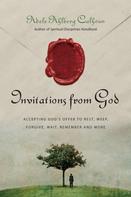 Adele Ahlberg Calhoun: Invitations from God 