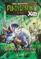 Rex Stone: Das geheime Dinoversum Xtra (Band 2) - Gefahr für den Triceratops ★★★★★