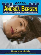 Notärztin Andrea Bergen 1468 - Lippen ohne Lächeln