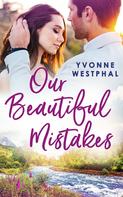 Yvonne Westphal: Our Beautiful Mistakes ★★★★