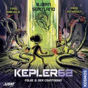 Der Countdown - Kepler62, Folge 2 (ungekürzt)